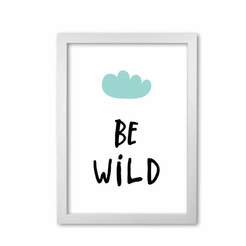 Be wild mint cloud modern fine art print, framed typography wall art