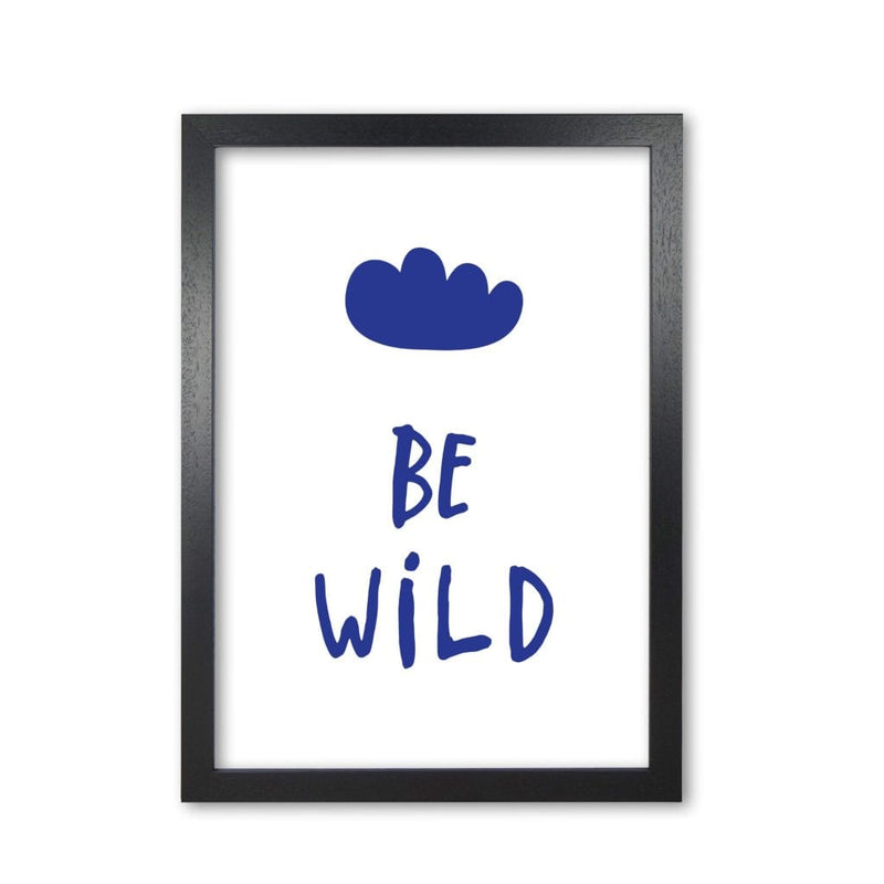 Be wild navy modern fine art print, framed typography wall art