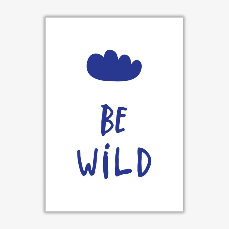 Be wild navy modern fine art print, framed typography wall art