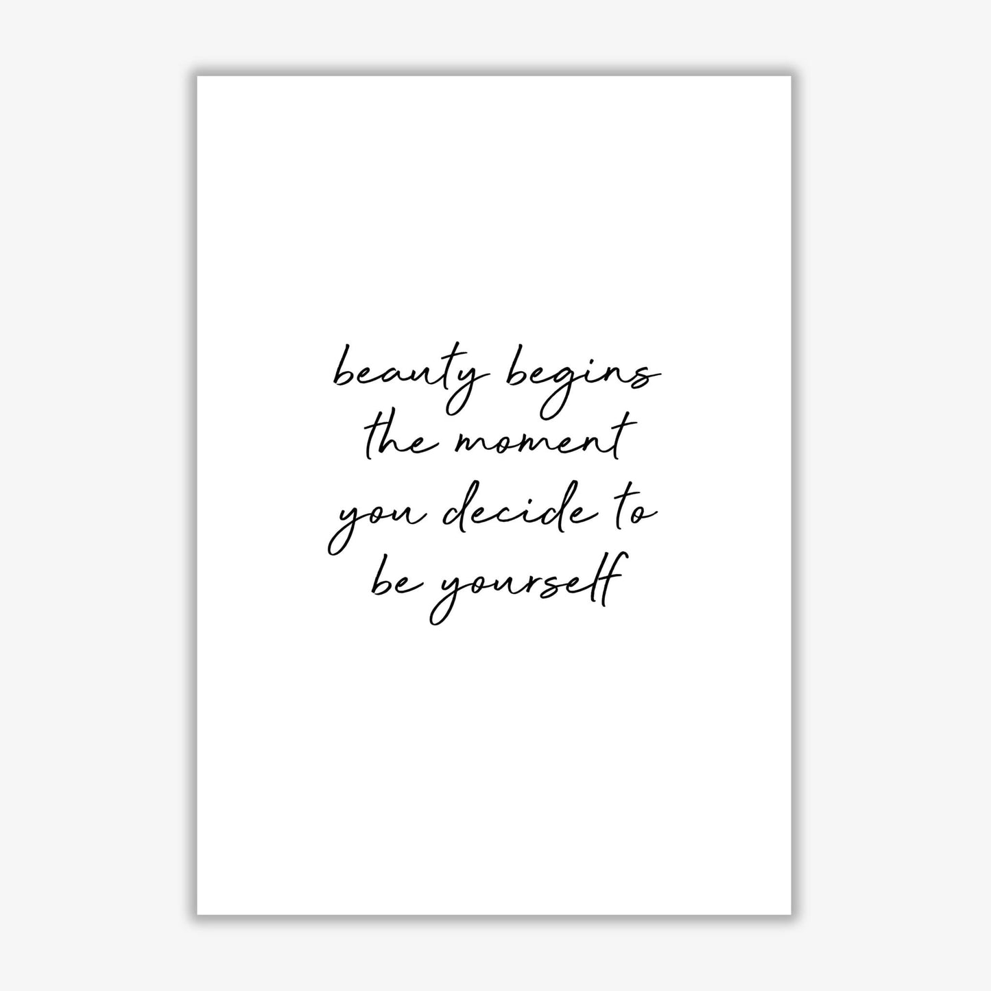 Beauty begins quote fine art print by orara studio