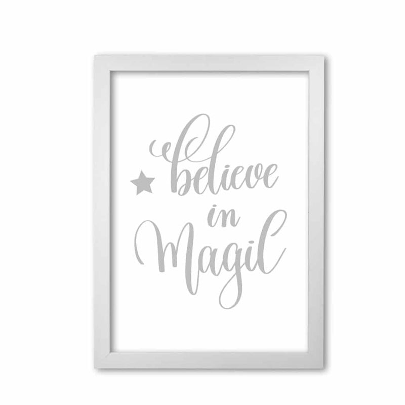 Believe in magic grey modern fine art print, framed typography wall art