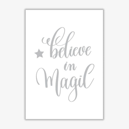Believe in magic grey modern fine art print, framed typography wall art