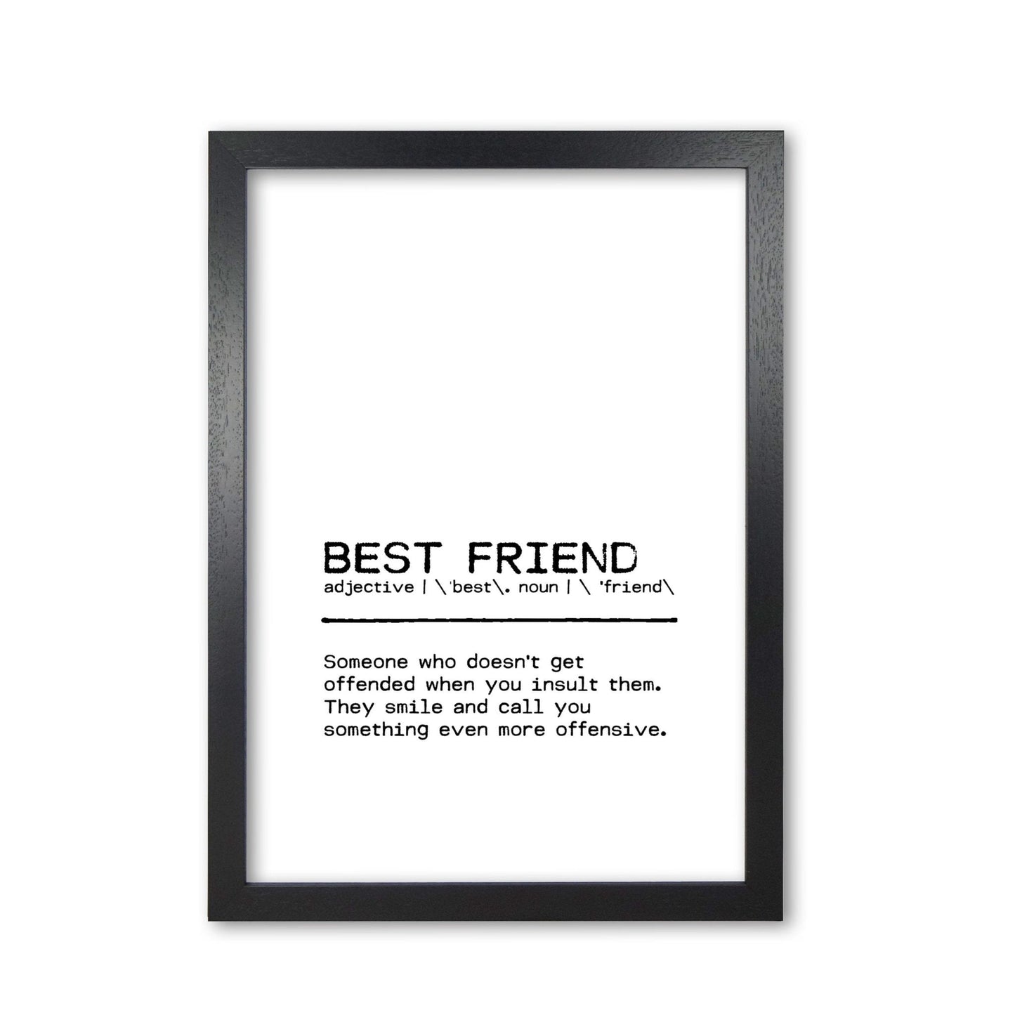 Best friend offend definition quote fine art print by orara studio