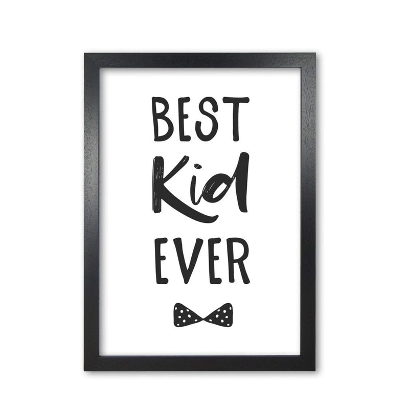Best kid ever black modern fine art print, framed childrens nursey wall art poster