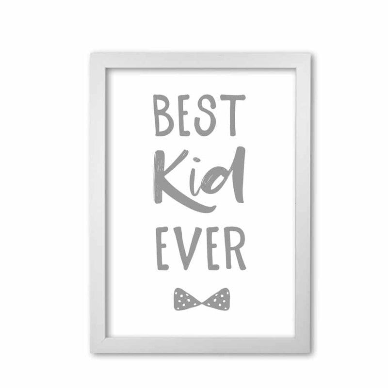 Best kid ever grey modern fine art print, framed childrens nursey wall art poster
