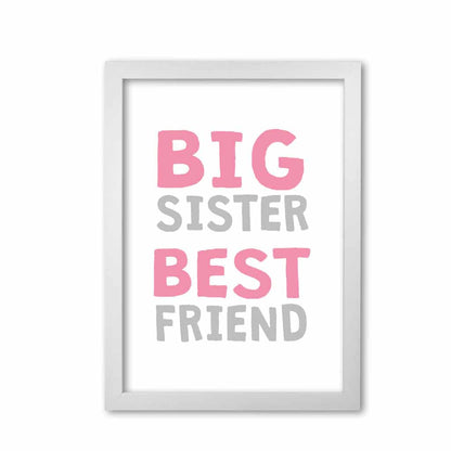 Big sister best friend pink modern fine art print, framed typography wall art