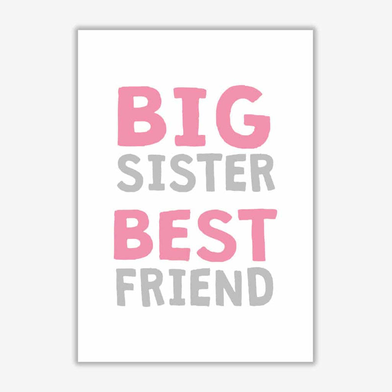 Big sister best friend pink modern fine art print, framed typography wall art
