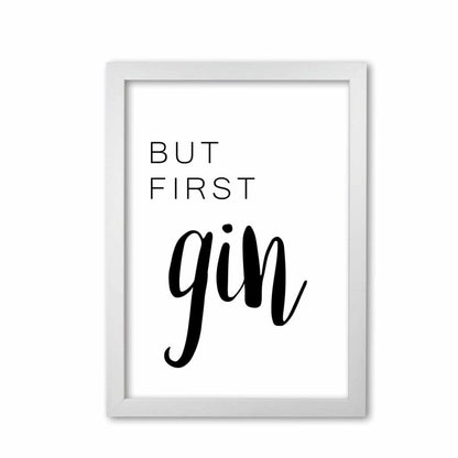But first gin modern fine art print, framed kitchen wall art