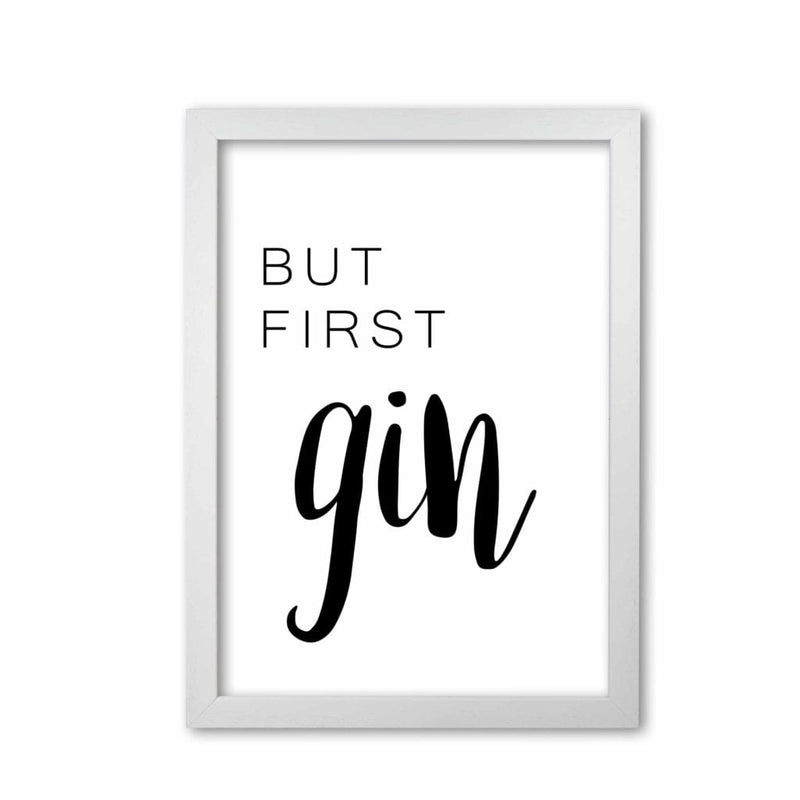 But first gin modern fine art print, framed kitchen wall art