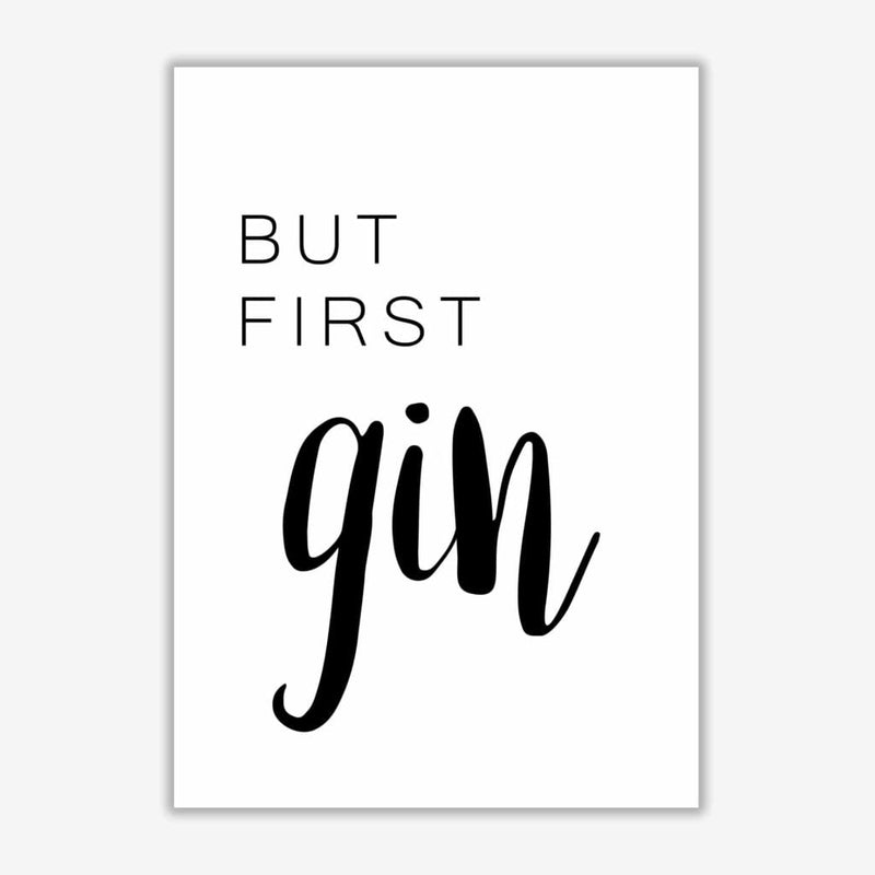 But first gin modern fine art print, framed kitchen wall art