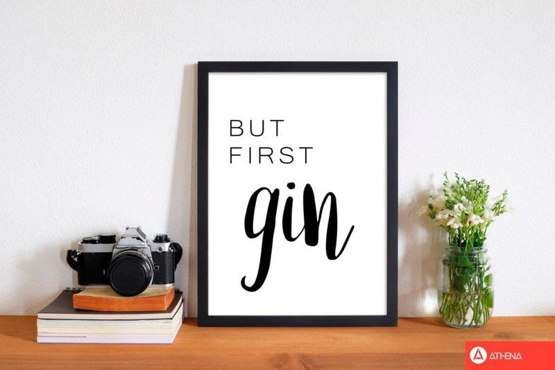But first gin modern fine art print, framed kitchen wall art