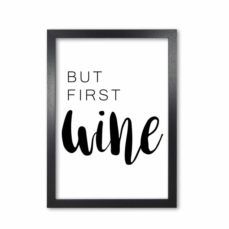 But first wine modern fine art print, framed kitchen wall art