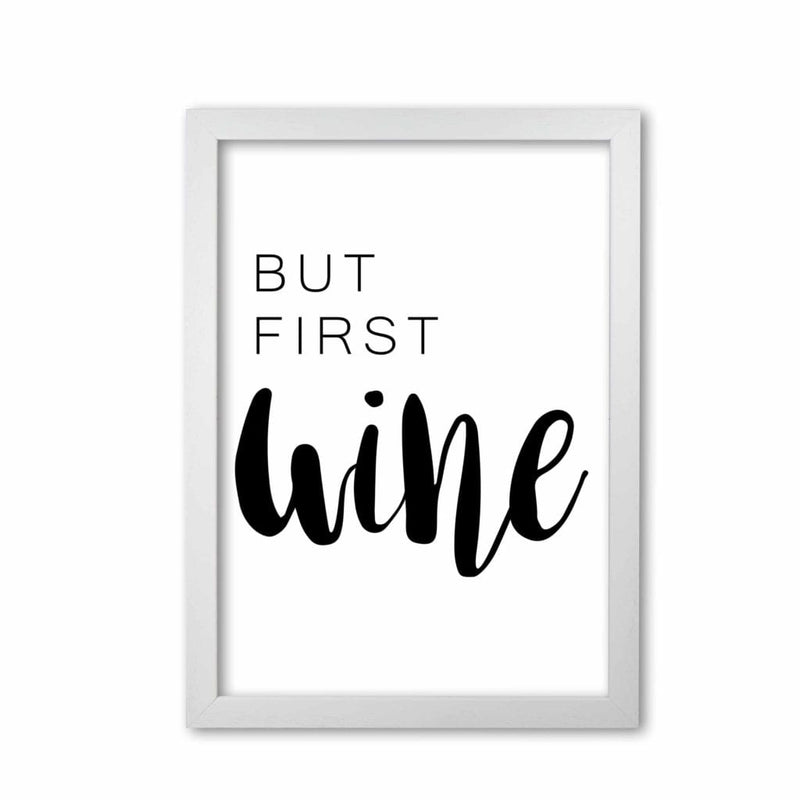 But first wine modern fine art print, framed kitchen wall art