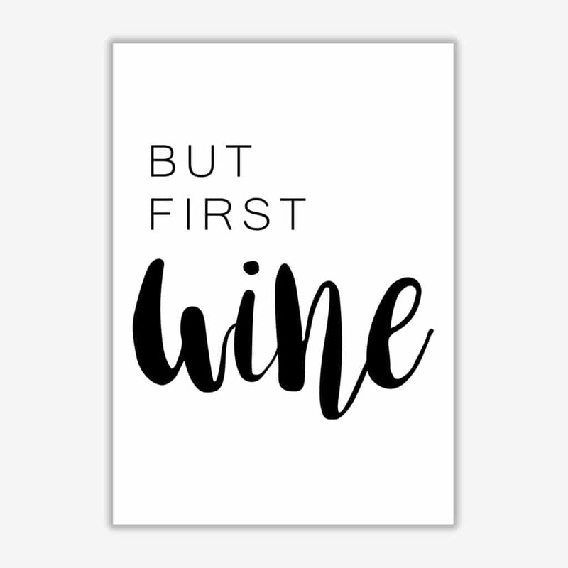 But first wine modern fine art print, framed kitchen wall art