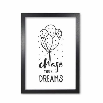 Chase your dreams black modern fine art print, framed childrens nursey wall art poster