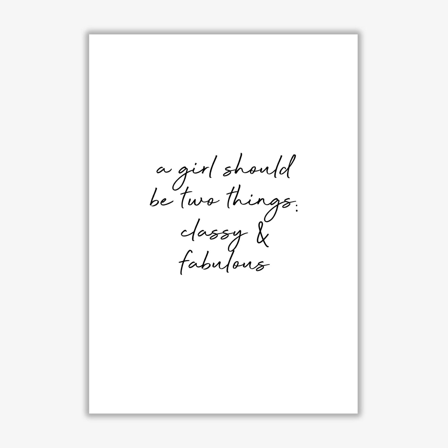 Classy &#038; fabulous quote fine art print by orara studio