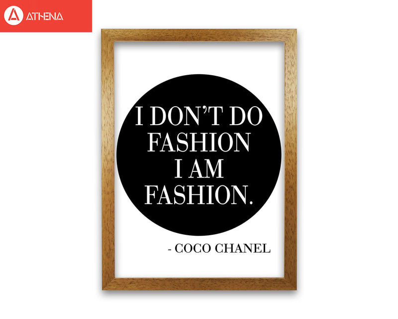 Coco chanel i am fashion modern fine art print, framed typography wall art