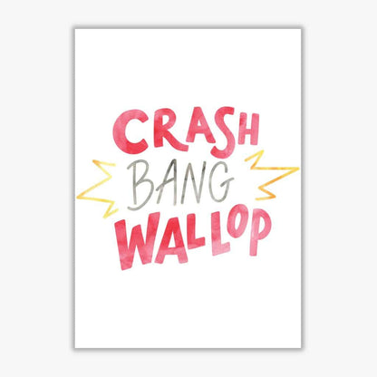 Crash bang wallop watercolour modern fine art print