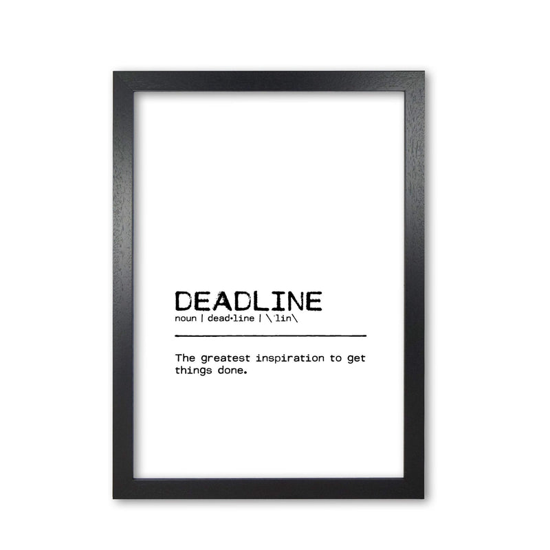 Deadline inspiration definition quote fine art print by orara studio