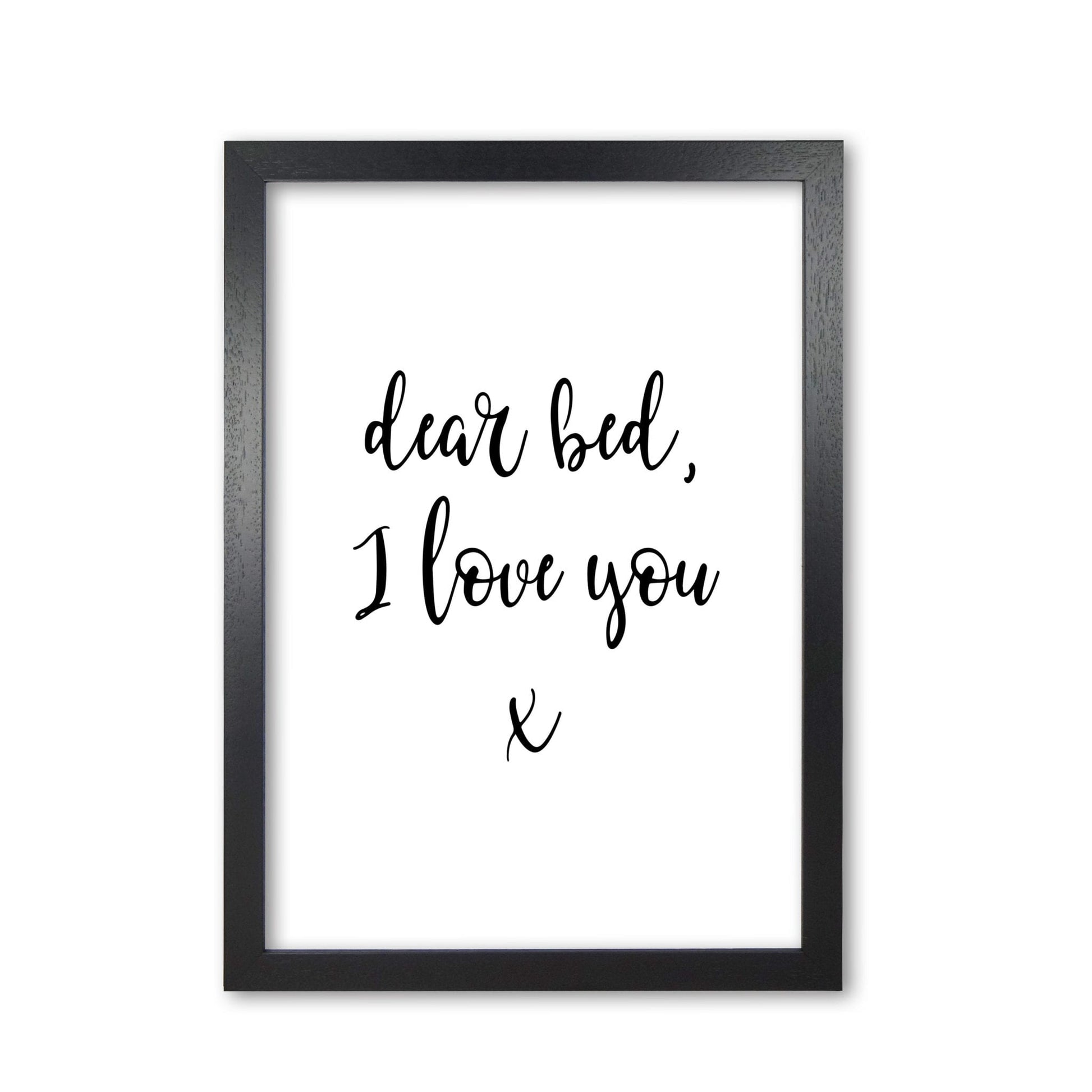 Dear bed, i love you modern fine art print, framed typography wall art