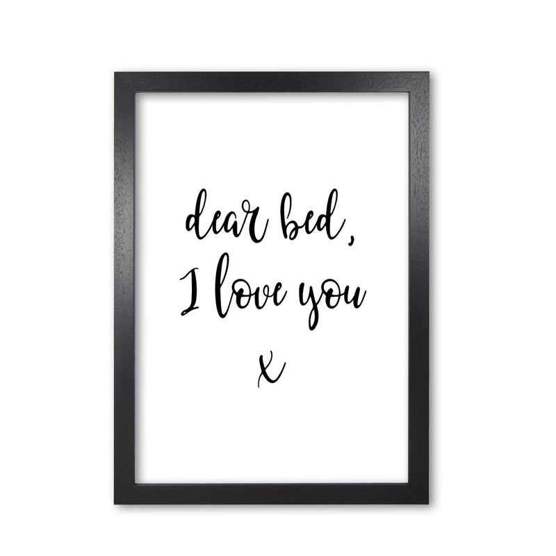 Dear bed, i love you modern fine art print, framed typography wall art