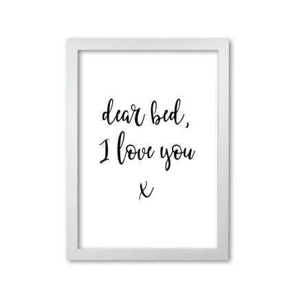 Dear bed, i love you modern fine art print, framed typography wall art