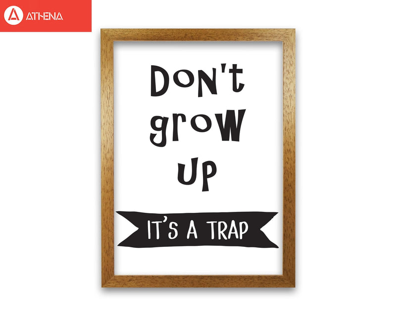 Don&#39;t Grow Up It&#39;s A Trap Banner Framed Typography Wall Art Print