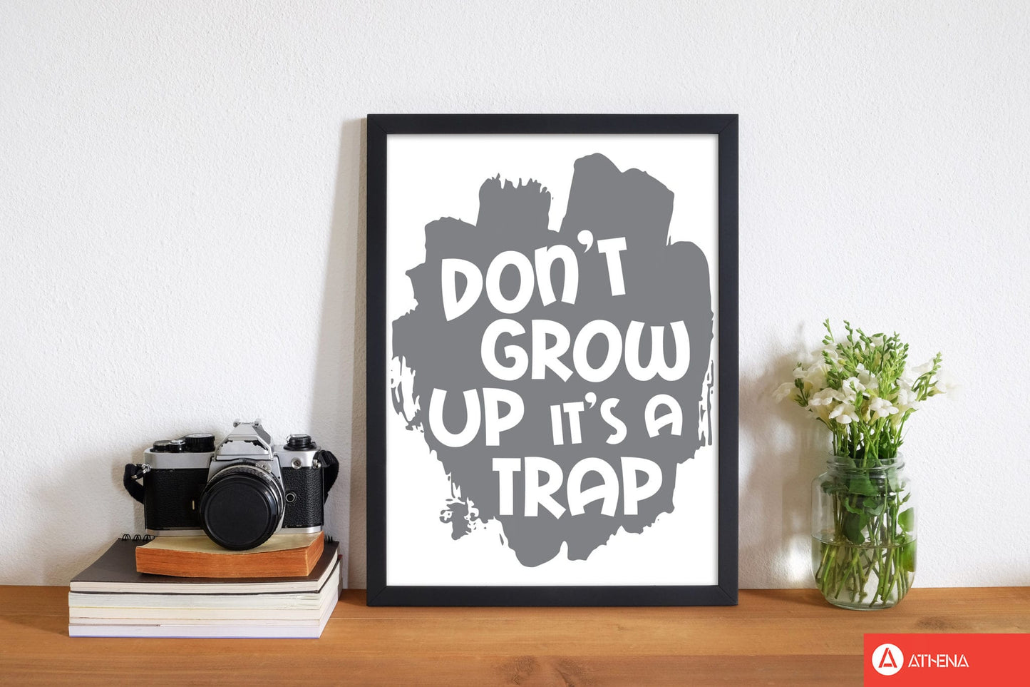 Don&#39;t grow up it&#39;s a trap grey modern fine art print, framed typography wall art