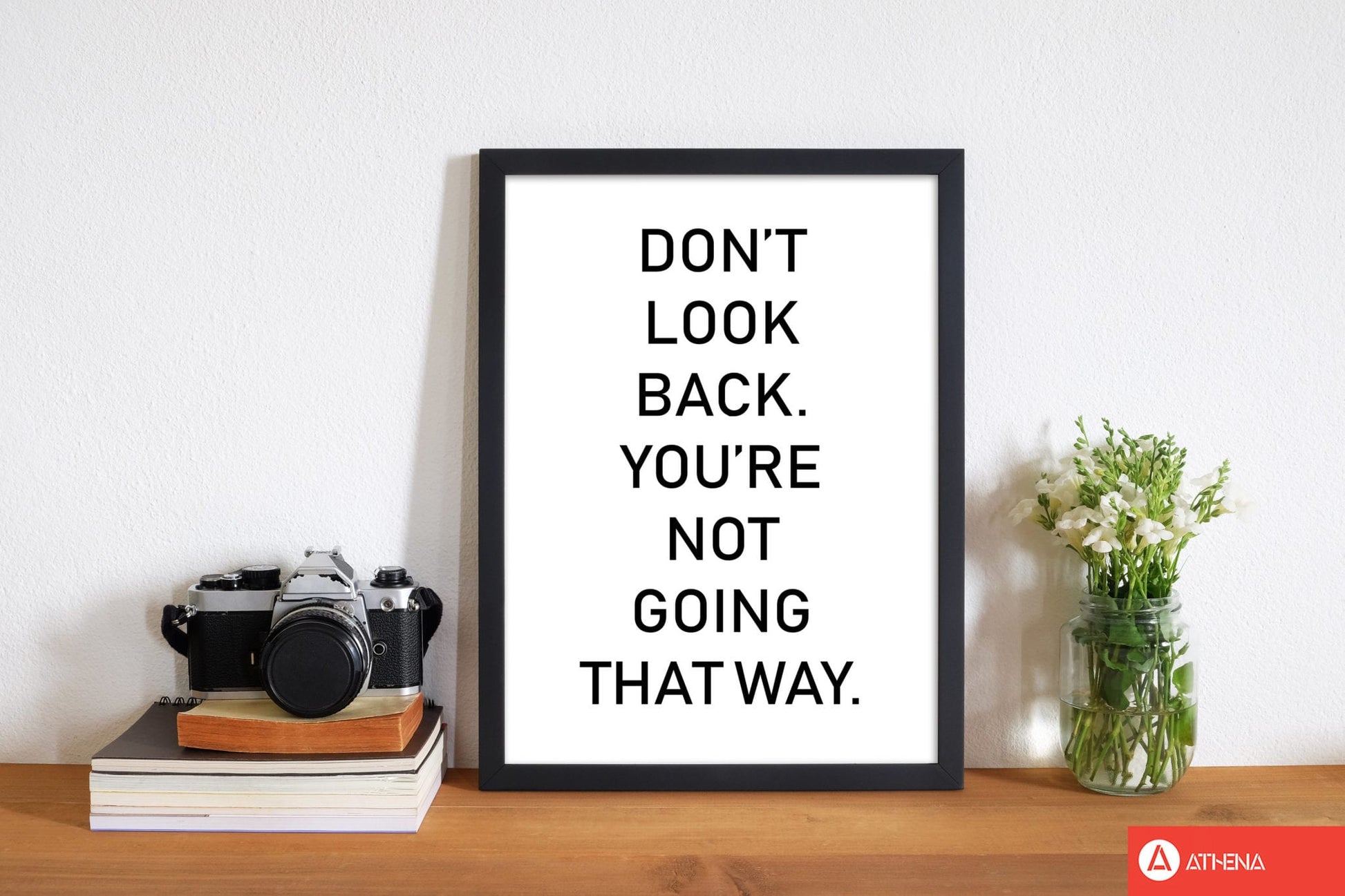 Don&#39;t look back modern fine art print, framed typography wall art