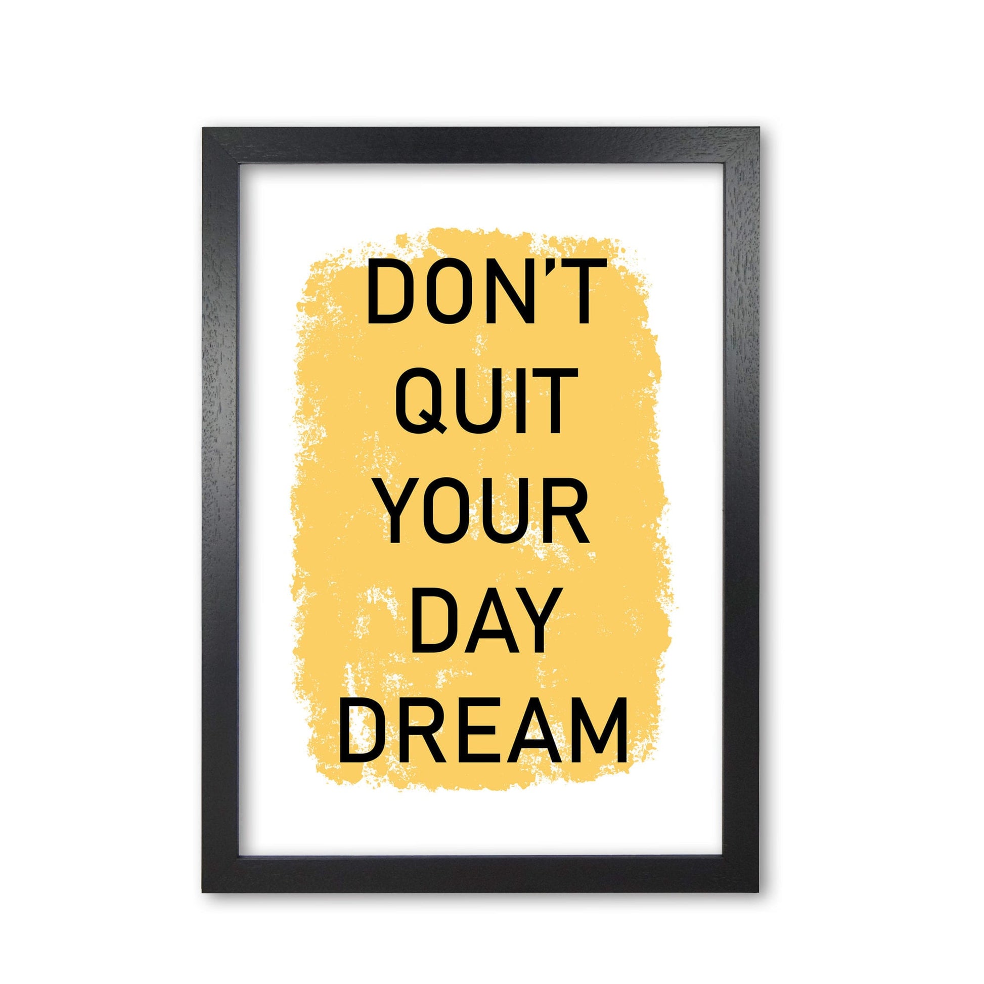 Don&#39;t quit your day dream modern fine art print, framed typography wall art
