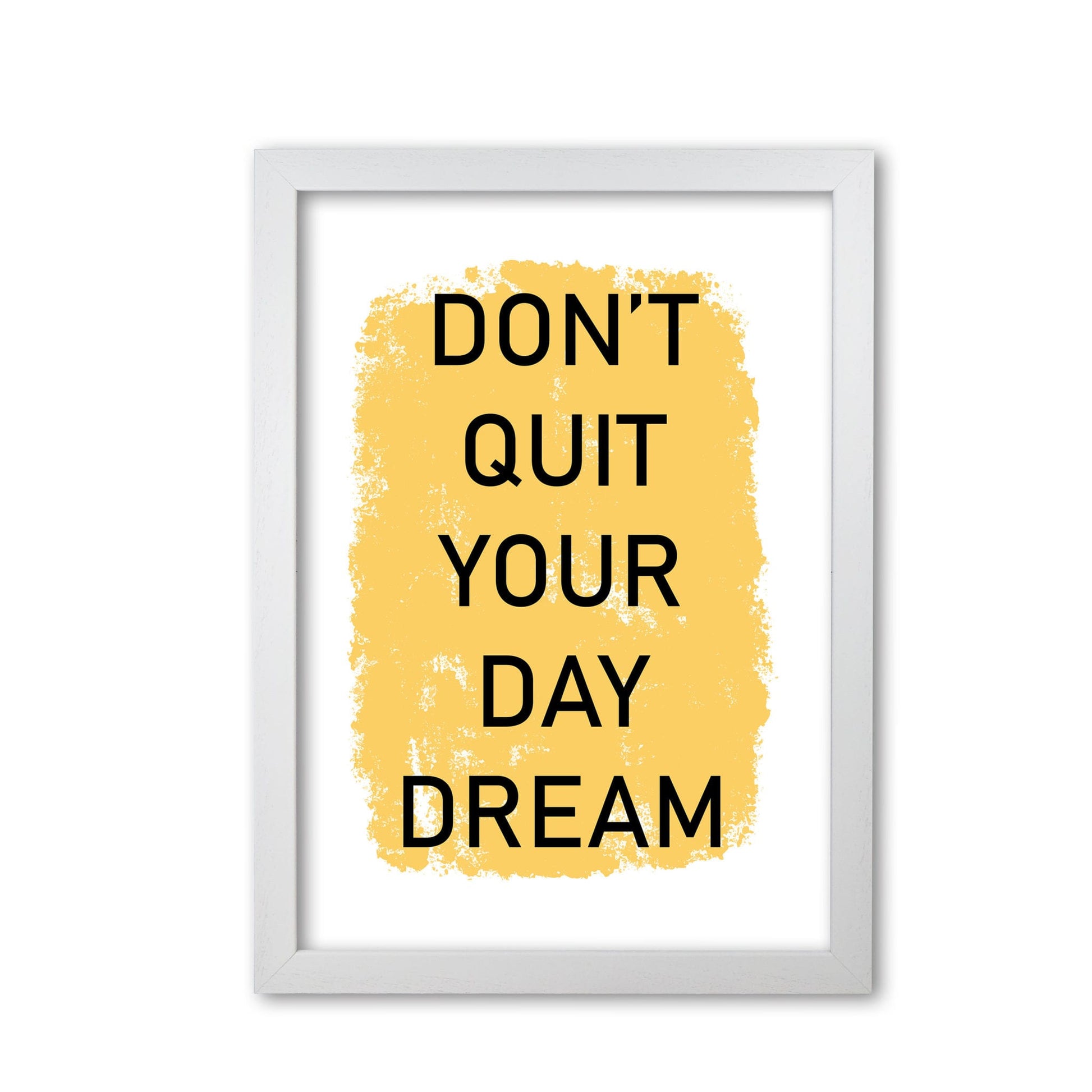 Don&#39;t quit your day dream modern fine art print, framed typography wall art