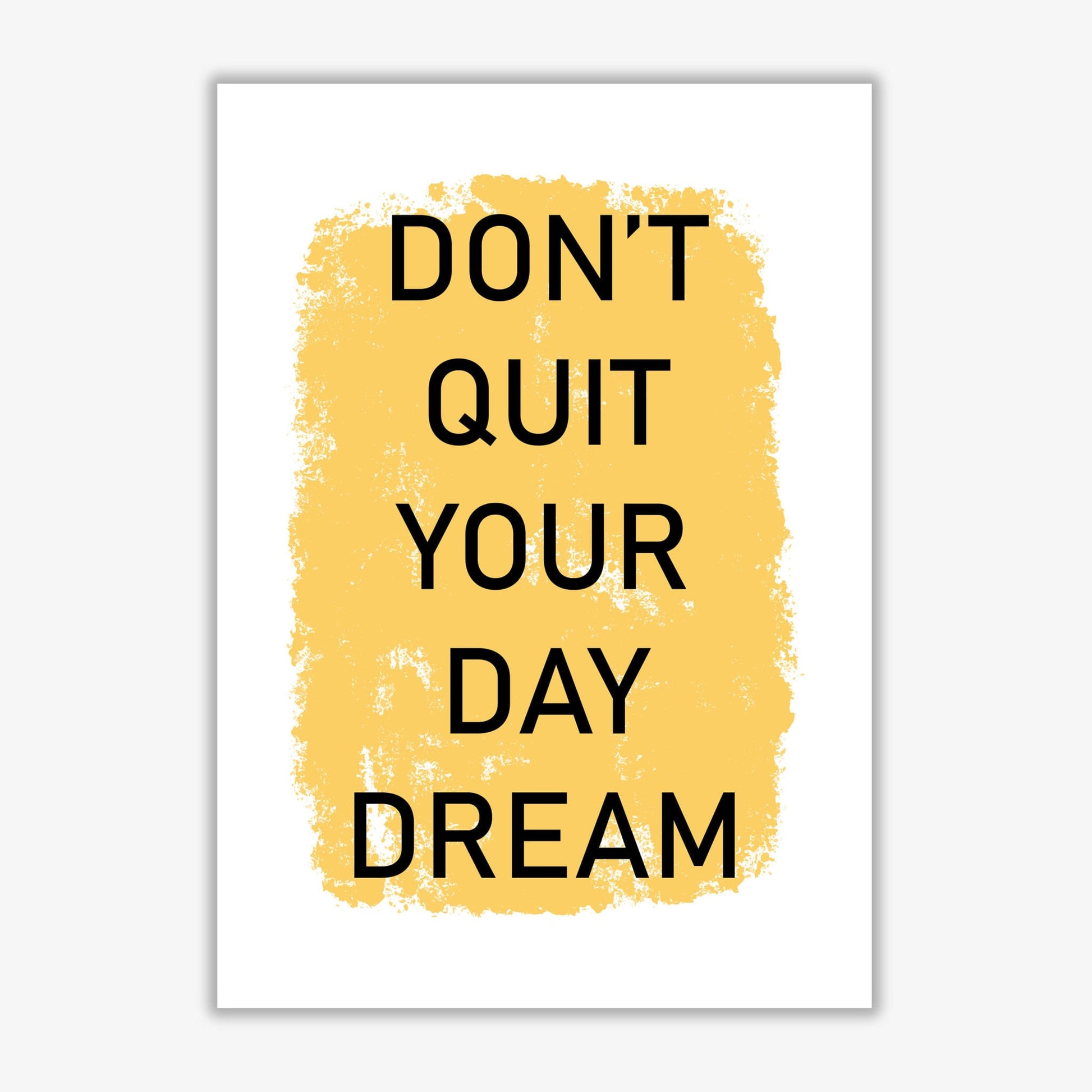 Don&#39;t quit your day dream modern fine art print, framed typography wall art