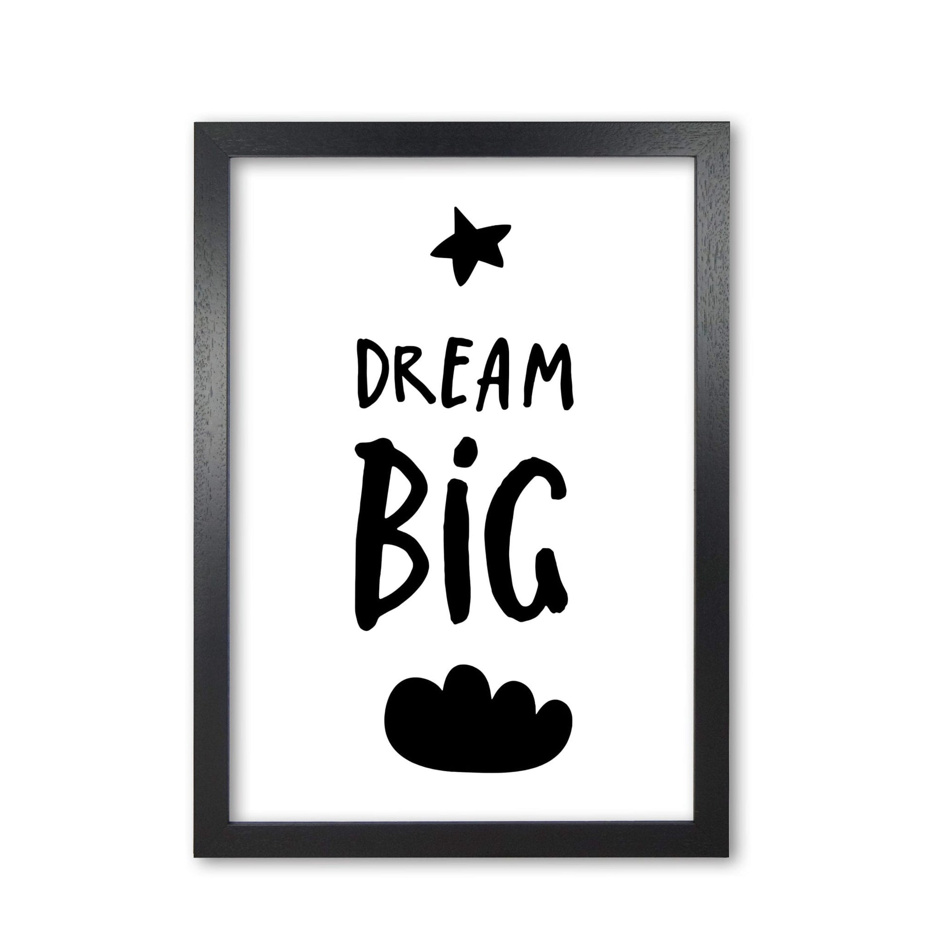 Dream big black modern fine art print, framed typography wall art
