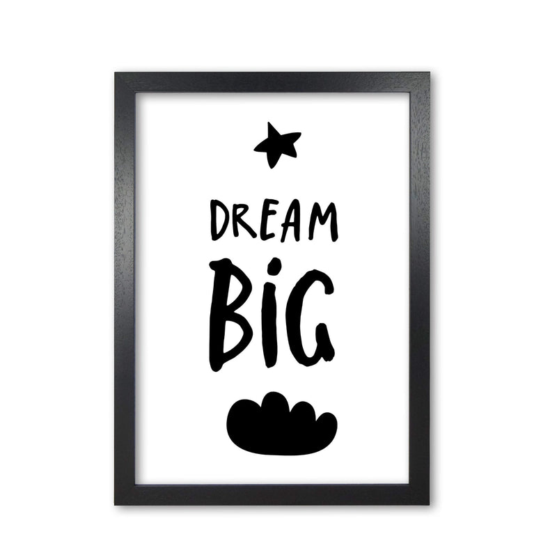 Dream big black modern fine art print, framed typography wall art