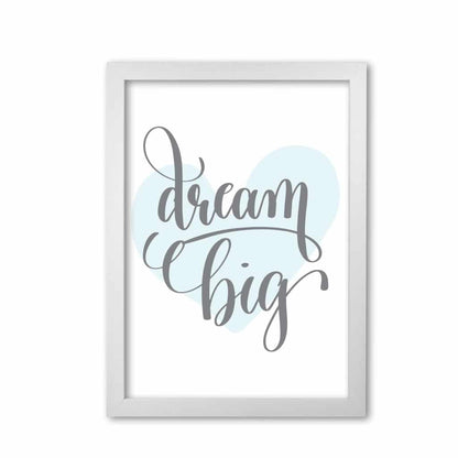 Dream big blue heart modern fine art print, framed childrens nursey wall art poster