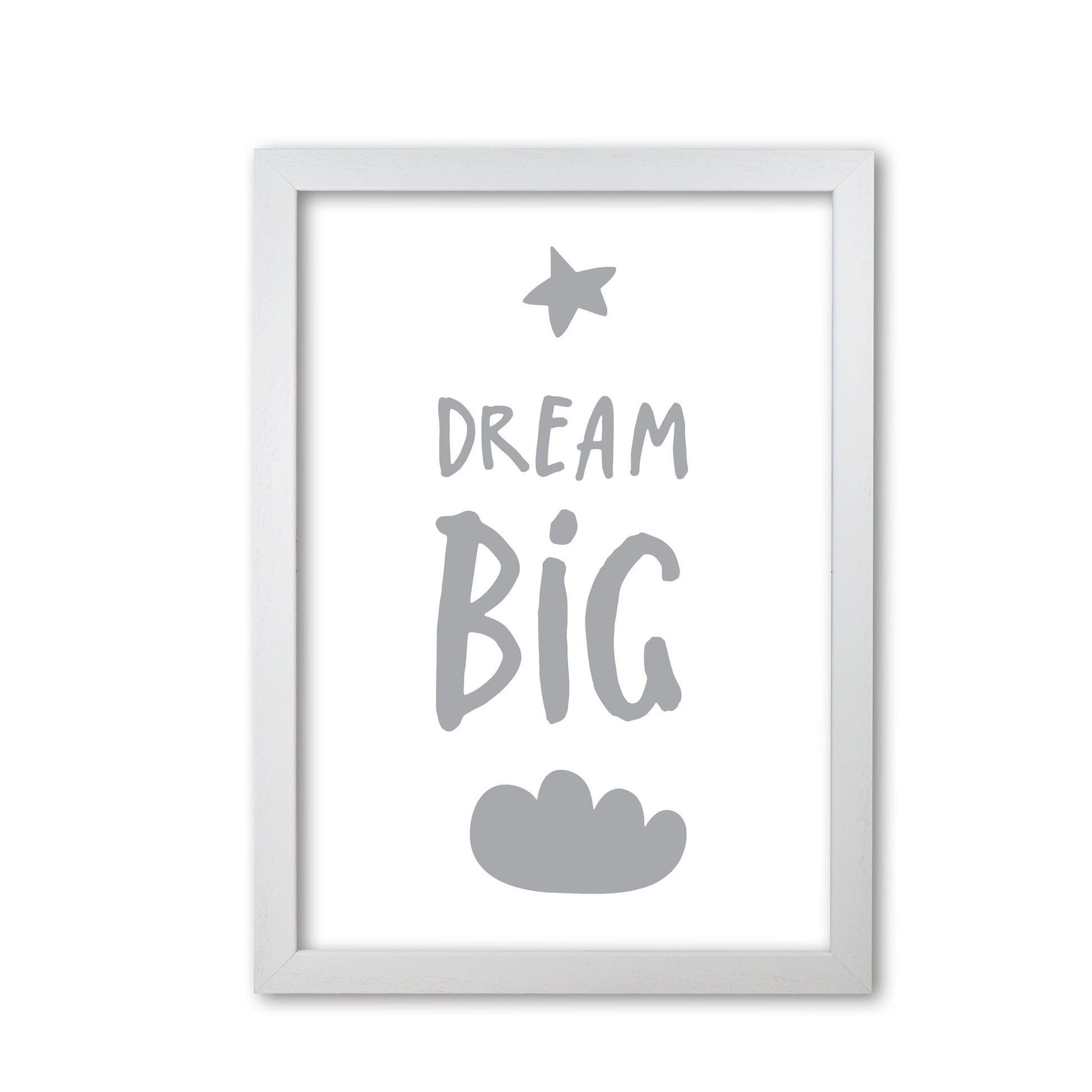 Dream big grey modern fine art print, framed typography wall art