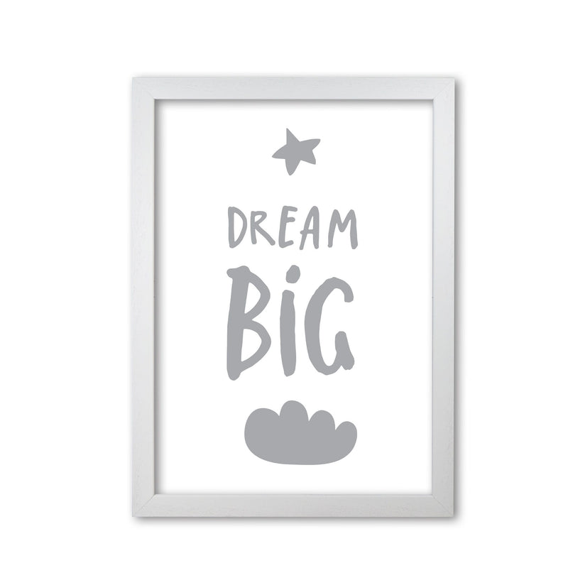 Dream big grey modern fine art print, framed typography wall art