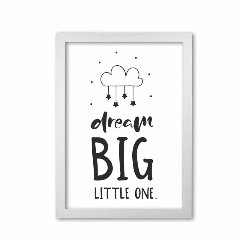 Dream big little one black modern fine art print, framed childrens nursey wall art poster