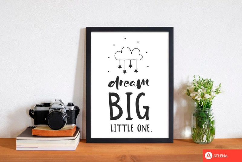 Dream big little one black modern fine art print, framed childrens nursey wall art poster
