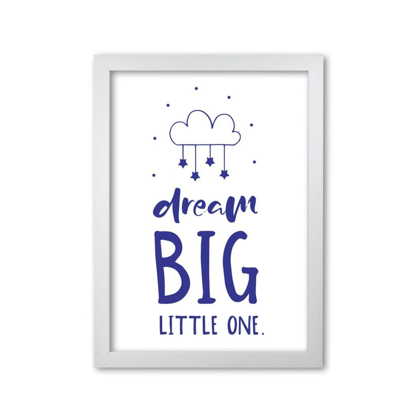 Dream big little one navy modern fine art print, framed childrens nursey wall art poster