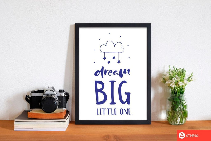 Dream big little one navy modern fine art print, framed childrens nursey wall art poster