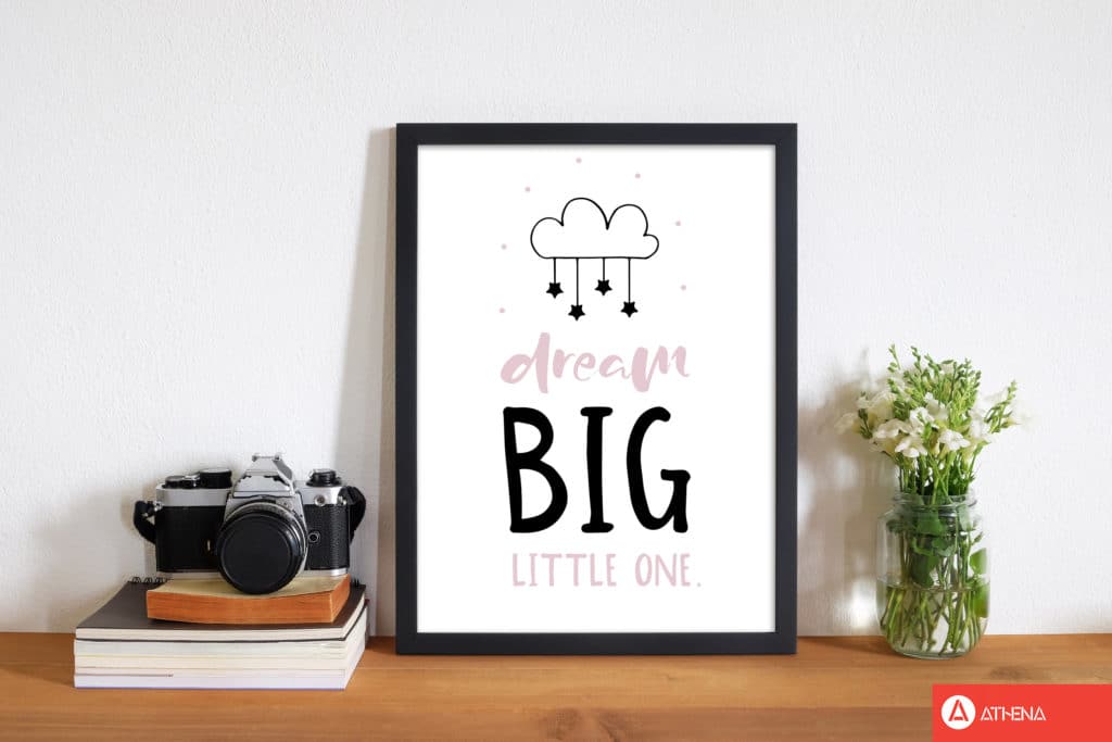 Dream big little one pink and black modern fine art print, framed childrens nursey wall art poster