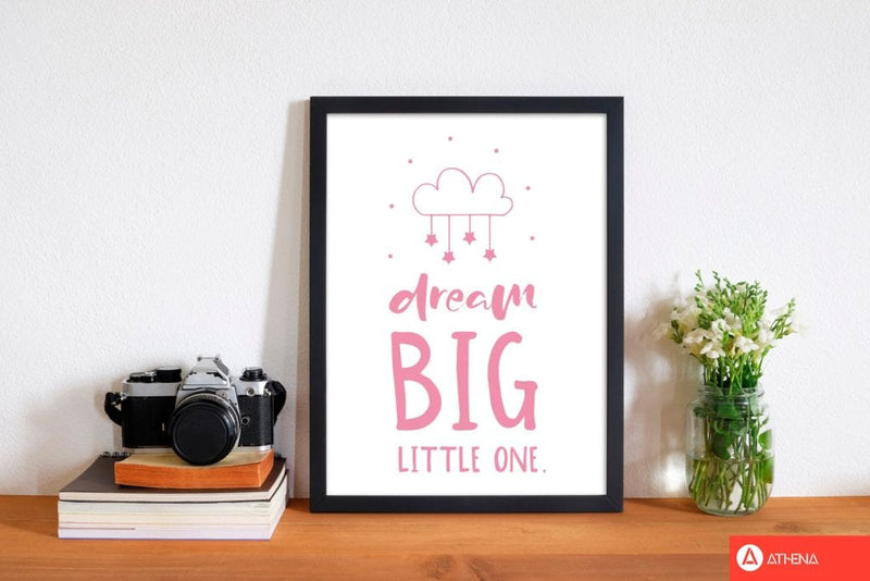 Dream big little one pink modern fine art print, framed childrens nursey wall art poster