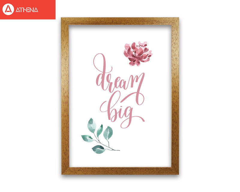 Dream big pink floral modern fine art print, framed typography wall art