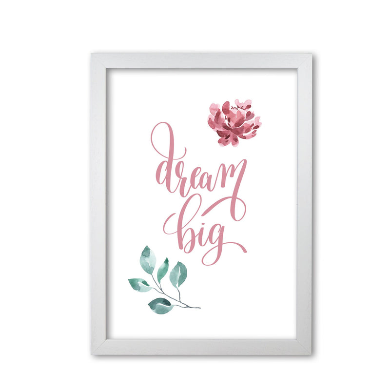 Dream big pink floral modern fine art print, framed typography wall art