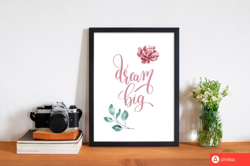 Dream big pink floral modern fine art print, framed typography wall art