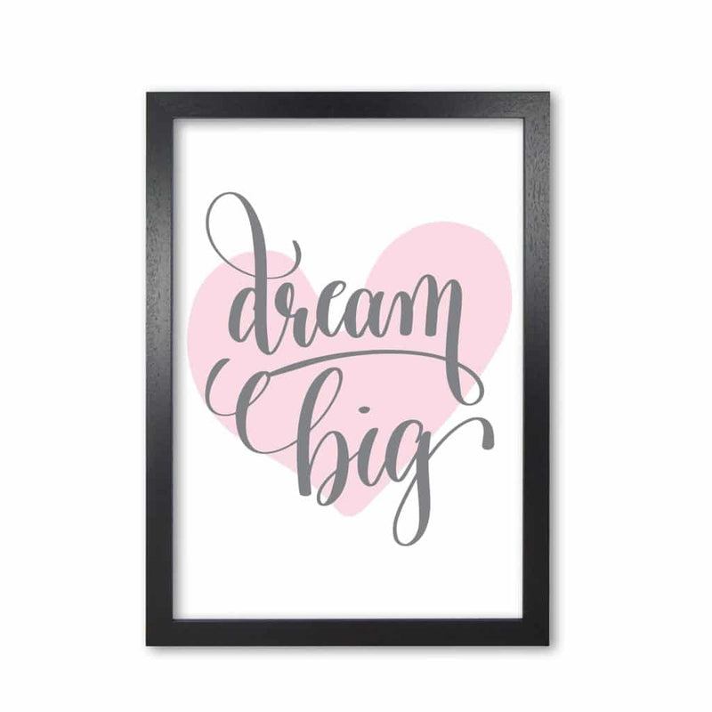 Dream big pink heart modern fine art print, framed childrens nursey wall art poster