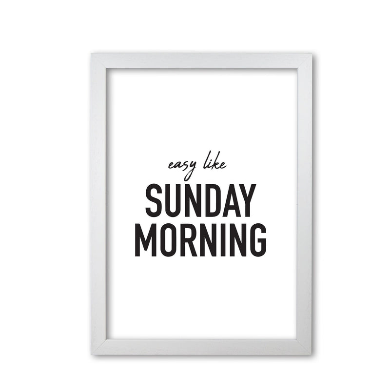 Easy like sunday morning modern fine art print, framed typography wall art