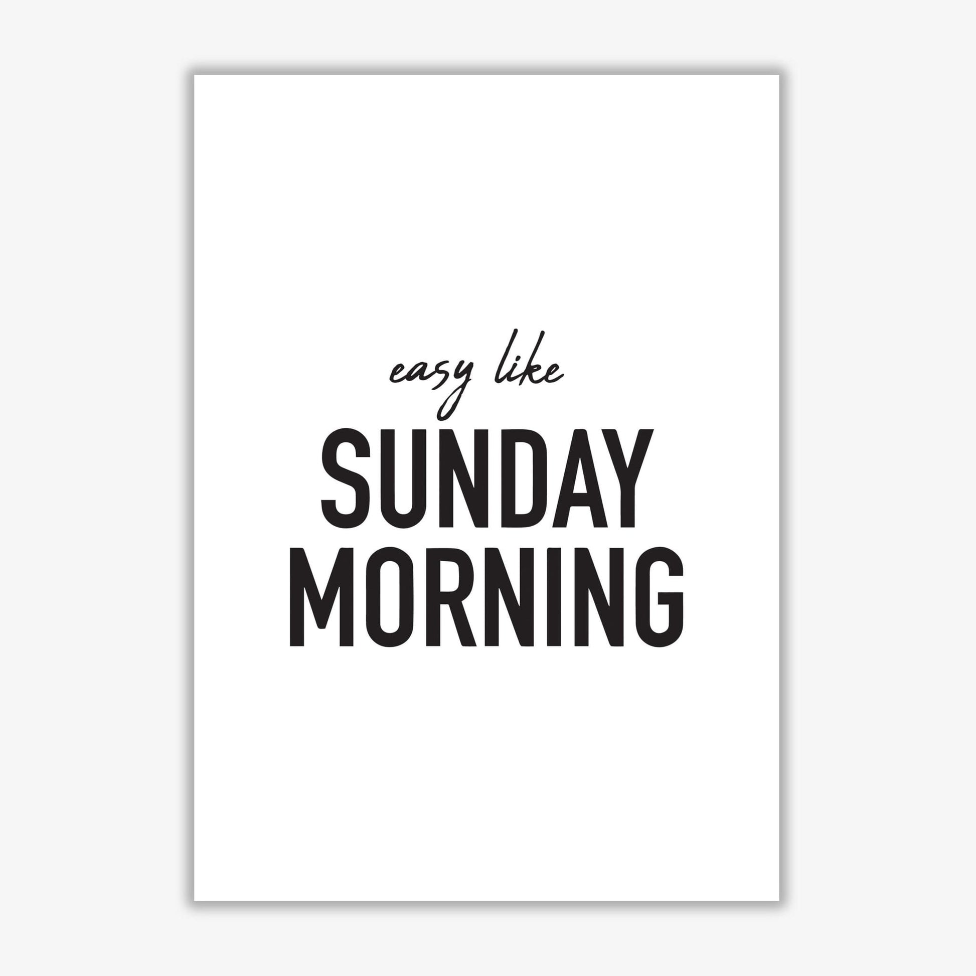 Easy like sunday morning modern fine art print, framed typography wall art