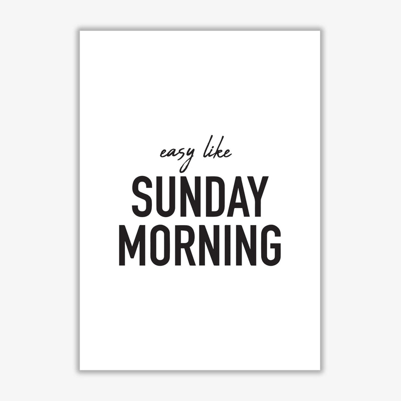 Easy like sunday morning modern fine art print, framed typography wall art